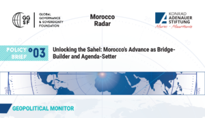 Cover of GGSF Policy Brief N°03 on Morocco Sahel strategy — Morocco Radar: Unlocking the Sahel: Morocco's Advance as Bridge-Builder and Agenda-Setter