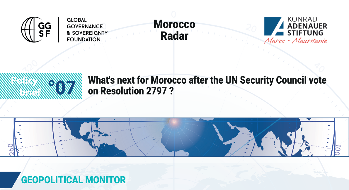 Cover of GGSF Policy Brief N°07 on Morocco and Resolution 2797 — Morocco Radar: What's Next for Morocco After the UN Security Council Vote on Resolution 2797?