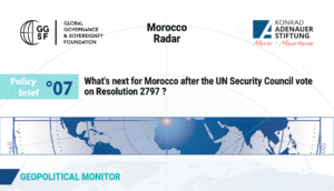 Cover of GGSF Policy Brief N°07 on Morocco and Resolution 2797 — Morocco Radar: What's Next for Morocco After the UN Security Council Vote on Resolution 2797?