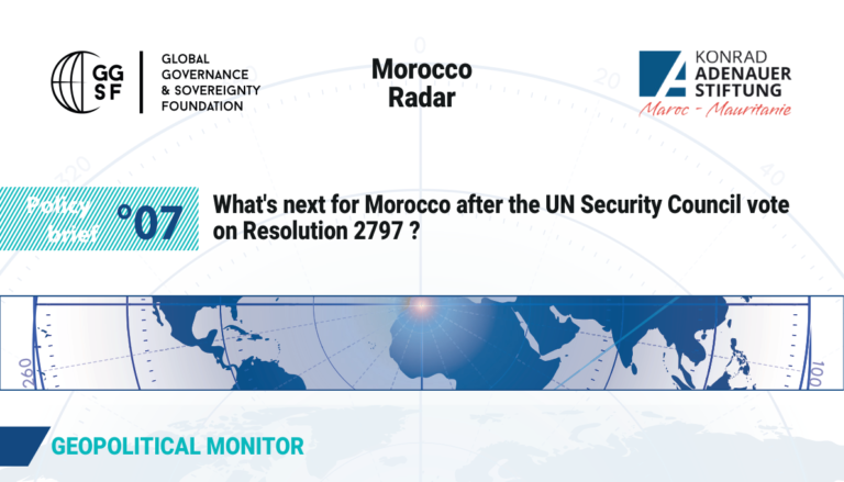 Cover of GGSF Policy Brief N°07 on Morocco and Resolution 2797 — Morocco Radar: What's Next for Morocco After the UN Security Council Vote on Resolution 2797?