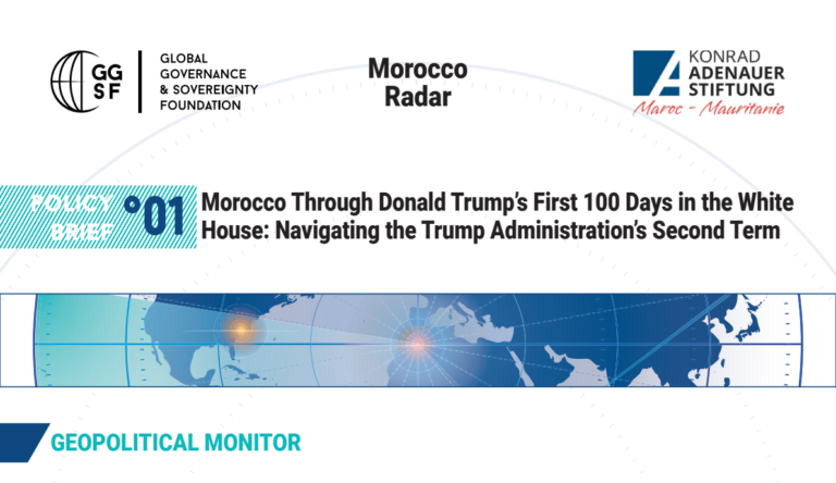 Cover of GGSF Policy Brief N°01 on Morocco United States relations — Morocco Radar: Morocco Through Donald Trump's First 100 Days in the White House, with the GGSF and Konrad-Adenauer-Stiftung logos and the Geopolitical Monitor map graphic